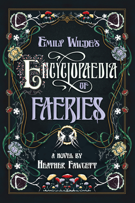 Emily Wilde’s Encyclopaedia of Faeries